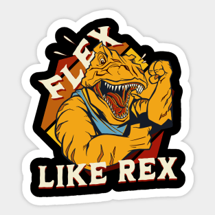 Flex like rex Sticker